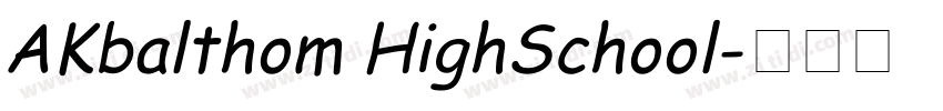 AKbalthom HighSchool字体转换